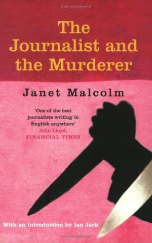 Janet Malcolm - The Journalist and the Murderer