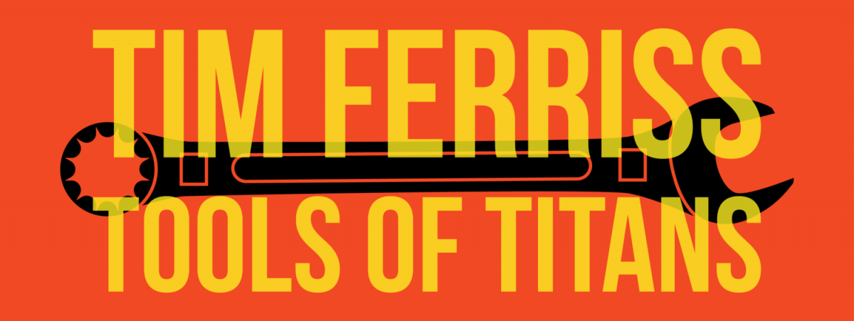 Tools of Titans van Tim Ferriss (leestip!)